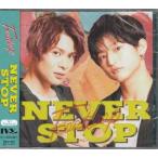 NEVER STOP ／ Footloop (CD)