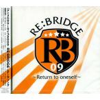 RE：BRIDGE Return to oneself (CD)