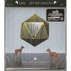 LET ME’ CRAZY!! ／ LM.C (CD)