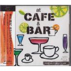 at CAFE&BAR Casual jazz & bossa a la carte / オムニバス (CD)