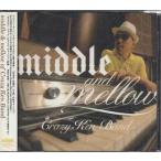 middle＆mellow　of　CRAZY　KEN　BAND　／　クレイジーケンバンド （CD）