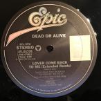 Dead Or Alive / Lover Come Back To Me