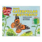 [ иностранная книга ]a Homme si из бабочка .[tebola* высокий lig man / шероховатость * wise man ] From Caterpillar to Butterfly [Deborah Heiligman, Bari Weissman]
