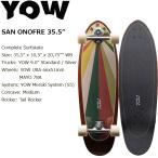 [YOW SURFSKATE]yau Surf skate [SAN ONOFRE 35.5" Surfskate Complete] 2026SP CLASSIC SERIES Complete скейтборд сноуборд Surf 