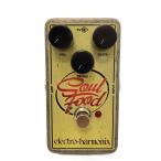 Electro Harmonix◆エフェクター Soul Food//