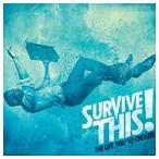輸入盤 SURVIVE THIS! / LIFE YOU’VE CHOSEN [CD]