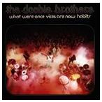 輸入盤 DOOBIE BROTHERS / WHAT WERE ONCE VICES ARE NOW HABITS [CD]