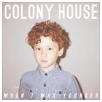 輸入盤 COLONY HOUSE / WHEN I WAS YOUNGER [CD]
