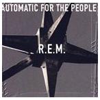 輸入盤 R.E.M. / AUTOMATIC FOR THE PEOPLE [CD]
