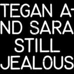 輸入盤 TEGAN AND SARA / STILL JEALOUS [CD]