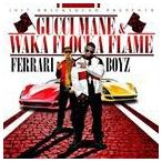 輸入盤 GUCCI MANE ＆ WAKA FLOCKA FLAME / 1017 BRICKSQUAD PRESENTS...FERRARI BOYZ [CD]