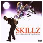 輸入盤 SKILLZ / MILLION DOLLAR BACKPACK [CD]