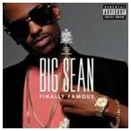 輸入盤 BIG SEAN / FINALLY FAMOUS （16TRACKS／DELUXE） [CD]
