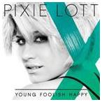 輸入盤 PIXIE LOTT / YOUNG FOOLISH HAPPY [CD]