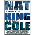 輸入盤 NAT KING COLE / AFRAID OF THE DARK [DVD]