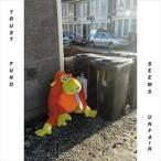 輸入盤 TRUST FUND / SEEMS UNFAIR [LP＋CD]