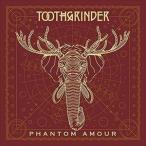 輸入盤 TOOTHGRINDER / PHANTOM AMOUR [CD]