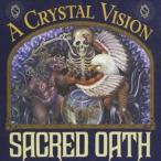 輸入盤 SACRED OATH / CRYSTAL VISION [CD]