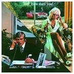 輸入盤 10CC / HOW DARE YOU （REMASTER） [CD]