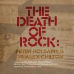 輸入盤 PETER HOLSAPPLE VS ALEX CHILTON / DEATH OF ROCK [CD]