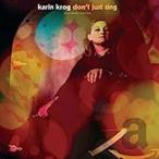 輸入盤 KARIN KROG / DON’T JUST SING [CD]