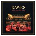 輸入盤 DAWES / NOTHING IS WRONG [CD]