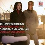 輸入盤 CATHERINE MANOUKIAN / BRAHMS ： VIOLIN SONATAS [CD]