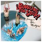 輸入盤 BOWLING FOR SOUP / SORRY FOR PARTYIN’ [CD]
