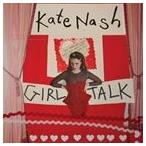 輸入盤 KATE NASH / GIRL TALK [CD]