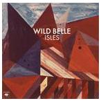 輸入盤 WILD BELLE / ISLES [CD]