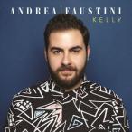 輸入盤 ANDREA FAUSTINI / KELLY [CD]