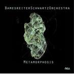 輸入盤 BAMESREITERSCHWARTZORCHESTRA / METAMORPHOSIS [CD]