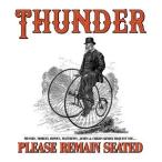 輸入盤 THUNDER / PLEASE REMAIN SEATED [CD]