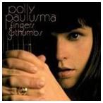 輸入盤 POLLY PAULUSMA / FINGERS AND THUMBS [CD]