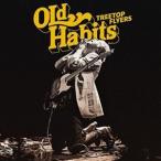 輸入盤 TREETOP FLYERS / OLD HABITS [CD]