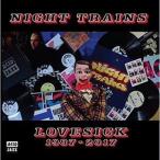 輸入盤 NIGHT TRAINS / LOVESICK 1987-2017 [CD]