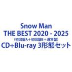 Snow Man / THE BEST 2020 - 2025（初回盤A＋初回盤B＋通常盤） [CD＋Blu-ray 3形態セット]