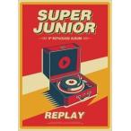 輸入盤 SUPER JUNIOR / 8TH ALBUM REPACKAGE ： REPLAY [CD]