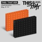 輸入盤 STRAY KIDS / MINI ALBUM ： THIS ＆ THAT （THIS VER. THAT VER.） [CD]