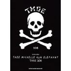 Thee Michelle Gun Elephant「TMGE 106」