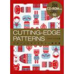 CUTTING-EDGE PATTERNS パターンとテクスチャー素材集