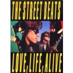 The Street Beats love，life，alive