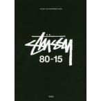 STUSSY 80-15 PAST，PRESENT AND FUTURE STUSSY 35th ANNIVERSARY BOOK