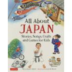 All About JAPAN Stories，Songs，Crafts and Games for Kids