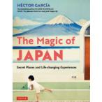 The Magic of JAPAN Secret Places and Life‐changing Experiences