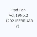 Rad Fan Vol.19No.2（2021FEBRUARY）