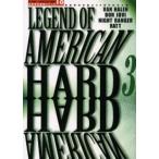 Legend of American hard 3