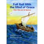 Full Sail With the Wind of Grace Peter Kibe and 187 Martyrs 英語版