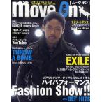 move on STREET DANCE＆FASHION MAGAZINE DEF HITSリアルなダンサーがリアルにセレクトするハイパフォーマンスFashion Show!!