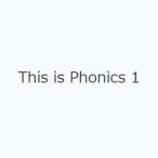 This is Phonics 1